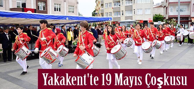 Yakakent'te 19 Mayıs Çoşkusu