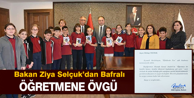 Bakan Ziya Selçuk’dan Bafralı Öğretmene Övgü