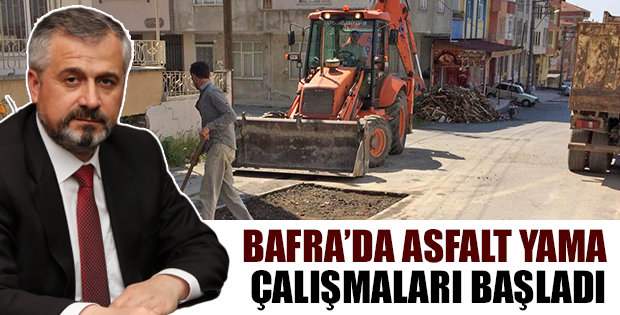 Bafra'da Asfalt Yama Çalışmaları Başladı