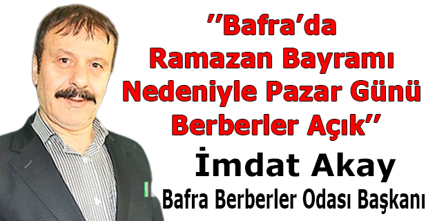 Bafra’da Ramazan Bayramı Nedeniyle Pazar Günü Berberler Açık