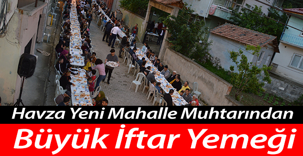 Havza Yeni Mahalle Muhtarından Büyük İftar Yemeği