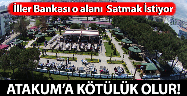 İller Bankası o alanı  Satmak İstiyor