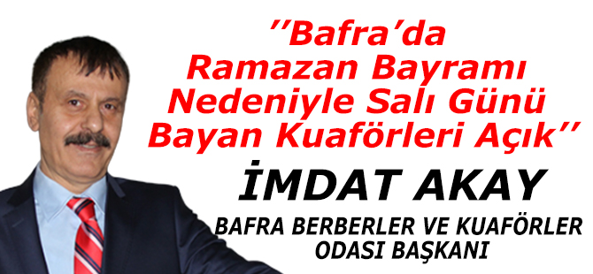 Bafra’da Ramazan Bayramı Nedeniyle Salı Günü Bayan Kuaförleri Açık