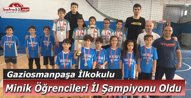 Gaziosmanpaşa İlkokulu Minik Öğrencileri İl Şampiyonu Oldu