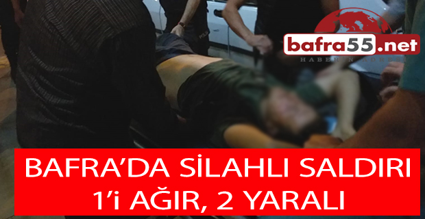 Bafra 'da Silahlı Yaralama