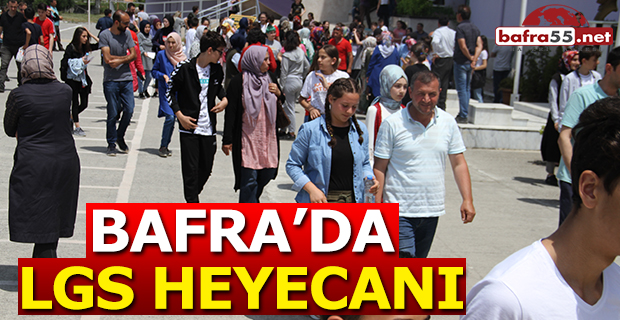 Bafra'da LGS heyecanı