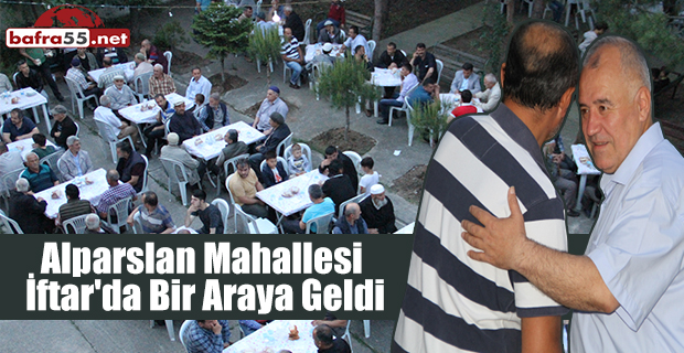 Alparslan Mahallesi İftar'da Bir Araya Geldi