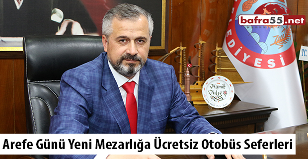 Arefe Günü Yeni Mezarlığa Ücretsiz Otobüs Seferleri