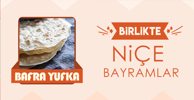 Bafra Yufka İyi Bayramlar Diler