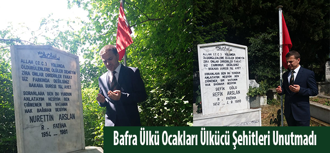 Bafra Ülkü Ocakları Ülkücü Şehitleri Unutmadı