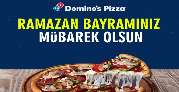 Dominos Pizza İyi Bayramlar Diler