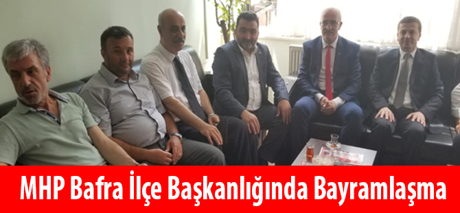 MHP Bafra İlçe Başkanlığında Bayramlaşma