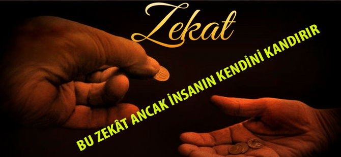 BU ZEKÂT ANCAK İNSANIN KENDİNİ KANDIRIR