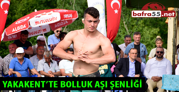 YAKAKENT’TE BOLLUK AŞI ŞENLİĞİ