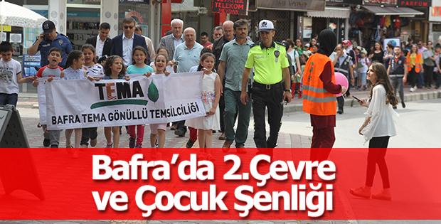 Bafra’da 2.Çevre ve Çocuk Şenliği