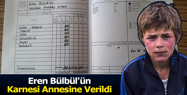 Eren Bülbül'ün Karnesi Annesine Verildi