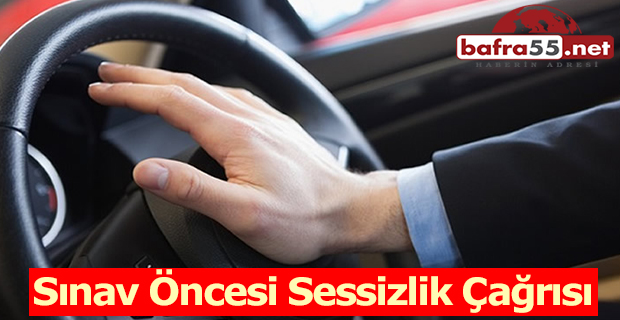 Sınav Öncesi Sessizlik Çağrısı