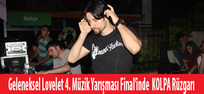 Geleneksel Lovelet 4. Müzik Yarışması Final’inde  KOLPA Rüzgarı