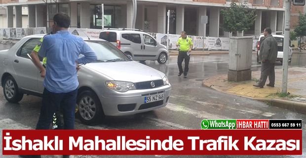 İshaklı Mahallesinde Trafik Kazası