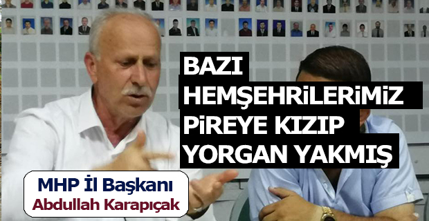 MHP il Başkanı Karapıçak: 31 Mart'ı Telafi Etme Şansı Doğmuştur