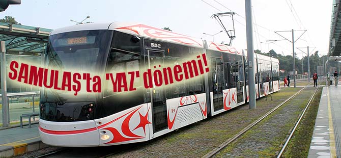 Samsun'da Tramvay ve otobüslerde yeni sefer programları