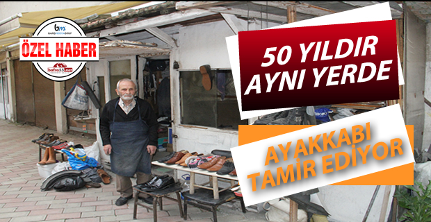 Yarım asırdır aynı köşede ayakkabı tamir ediyor