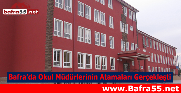 Bafra’da Okul Müdürlerinin Atamaları Gerçekleşti