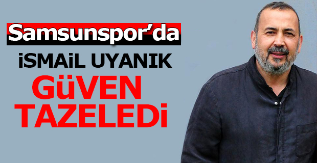 Başkan Uyanık Güven Tazeledi