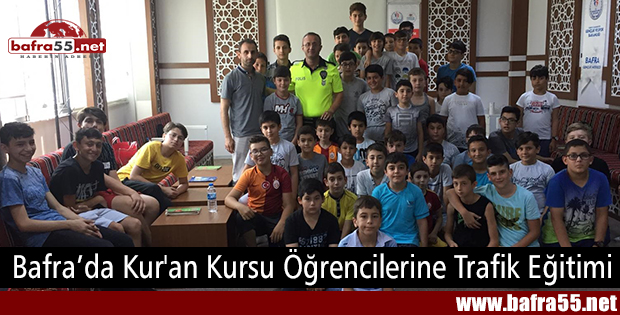 Bafra’da Kur'an Kursu Öğrencilerine Trafik Eğitimi