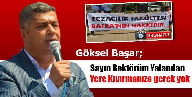 Göksel Başar; Sayın Rektörüm Yalandan Yere Kıvırmanıza Gerek Yok