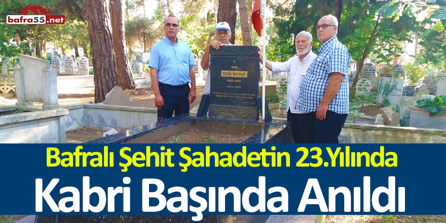 Bafralı Şehit Şahadetin 23 Yılında Kabri Başında Anıldı