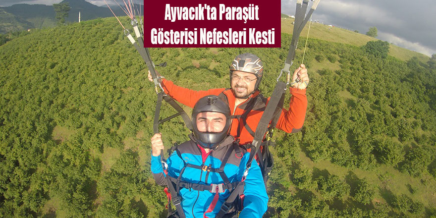 Ayvacık'ta Paraşüt Gösterisi Nefesleri Kesti