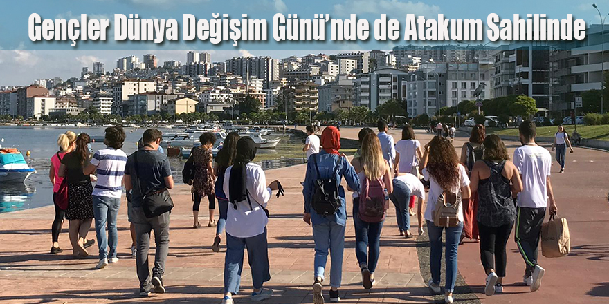 Gençler Dünya Değişim Günü’nde de Atakum Sahilinde