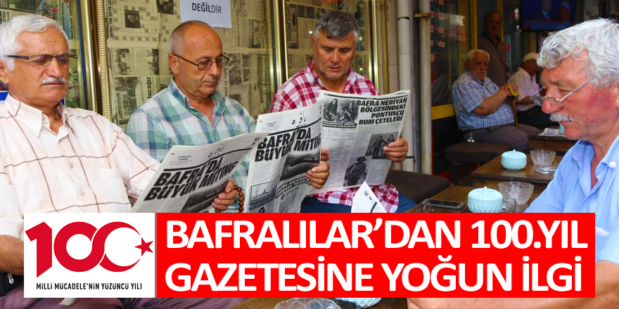 Bafralılar'dan 100.Yıl Gazetesine Yoğun İlgi