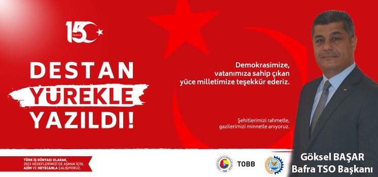 15 Temmuz Hain Darbe Girişimini Unutmadık, Unutturmayacağız