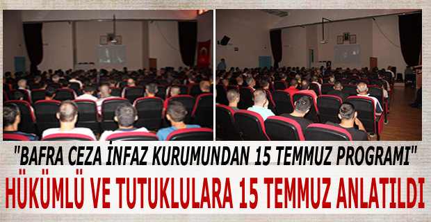 Ceza İnfaz Kurumunda 15 Temmuz Progamı