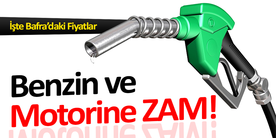 Benzin ve Motorine Zam!