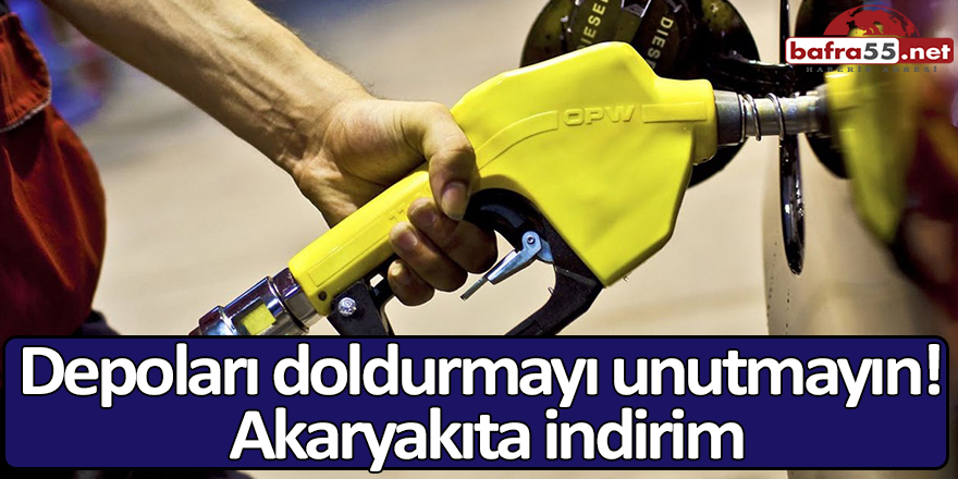 Depoları doldurmayı unutmayın! Akaryakıta indirim