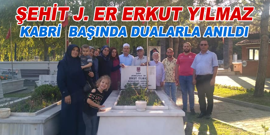 Şehit J. Er Erkut Yılmaz Kabri  Başında Dualarla Anıldı