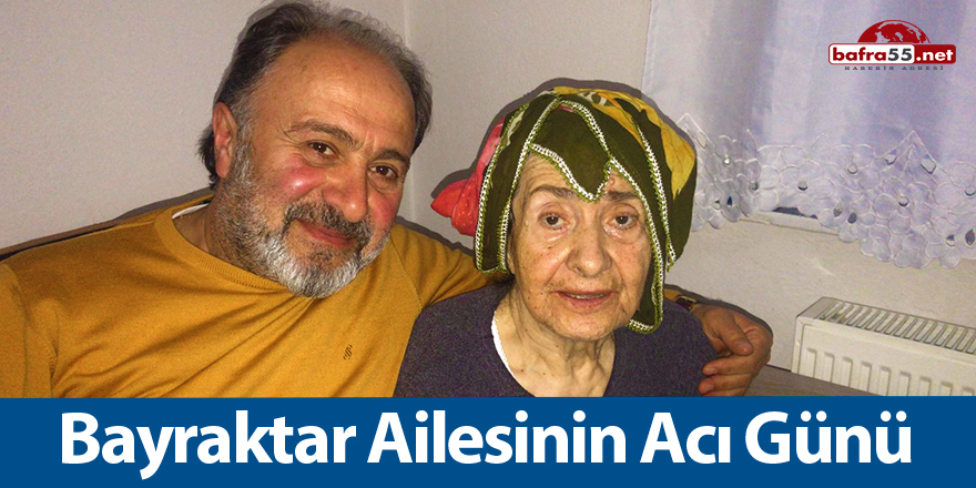 Bayraklar Ailesinin Acı Günü