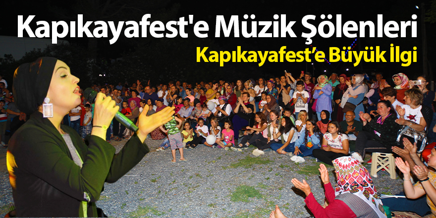 Kapıkayafest'e Müzik Şölenleri