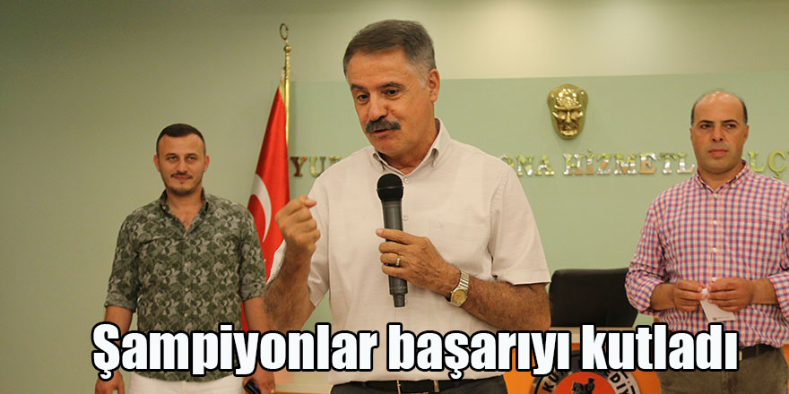 Şampiyonlar başarıyı kutladı