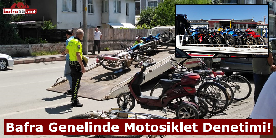 Bafra Genelinde Motosiklet Denetimi!