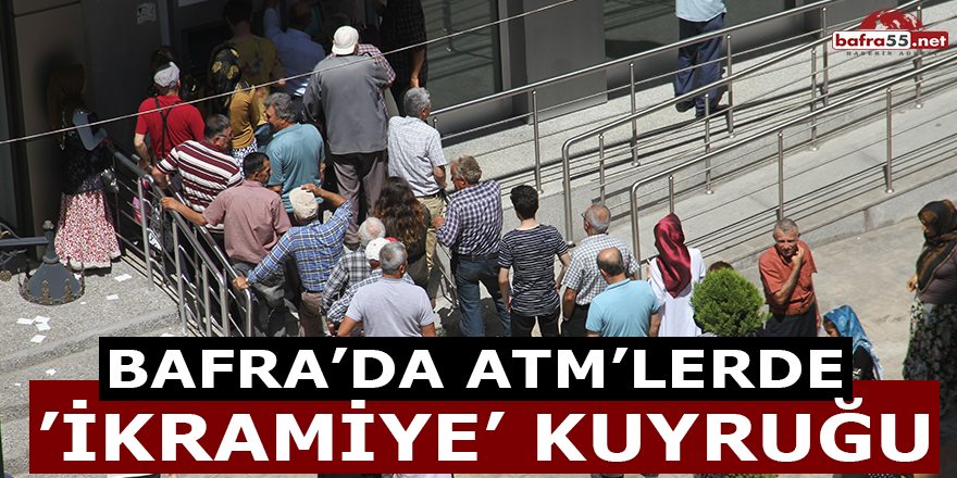 Bafra’da ATM'lerde 'ikramiye' Kuyruğu