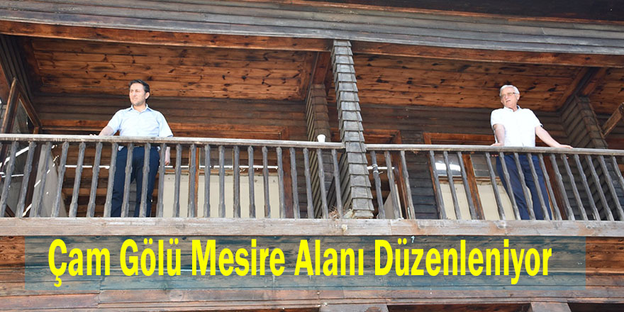 Çam Gölü Mesire Alanı Düzleniyor