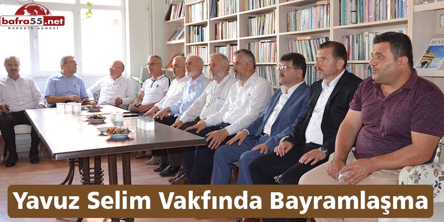 Yavuz Selim Vakfında Bayramlaşma