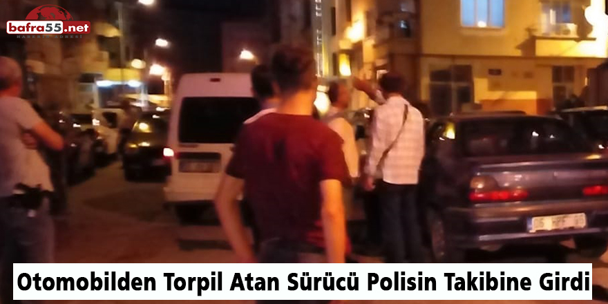 Otomobilden Torpil Atan Sürücü Polisin Takibine Girdi