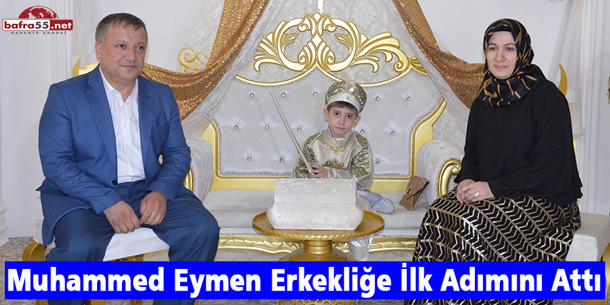 Muhammed Eymen Erkekliğe İlk Adımını Attı