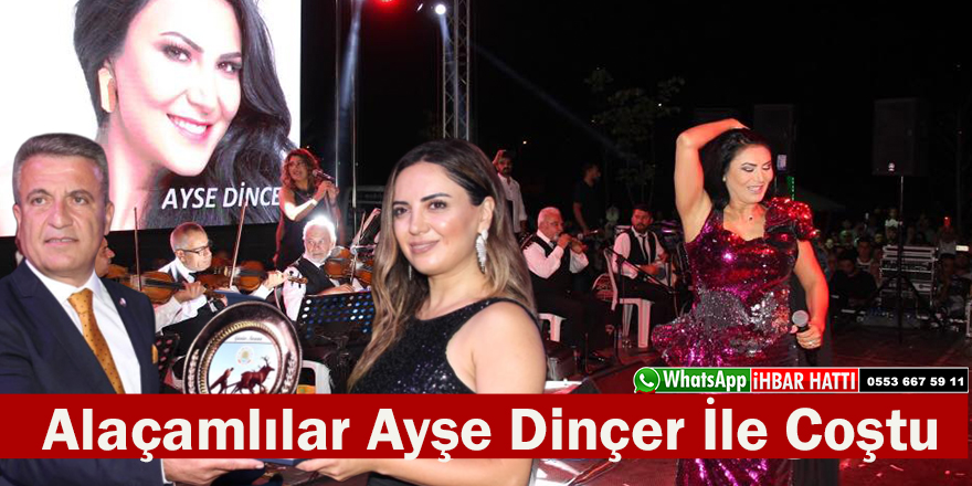 Alaçamlılar Ayşe Dinçer İle Coştu