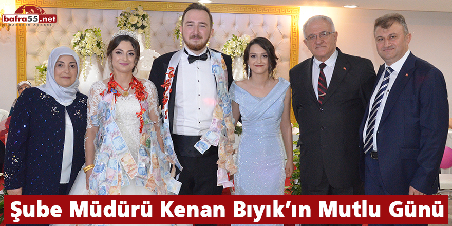 Şube Müdürü Kenan Bıyık’ın Mutlu Günü